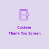 Custom Thank You Screen - Quill Forms Addon