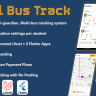 SchoolBusTrack - Multi School System for School Bus Tracking - Two Flutter Apps + Backend + Admin