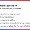 Chrome Extension + Plugin Helper for Premium URL Shortener